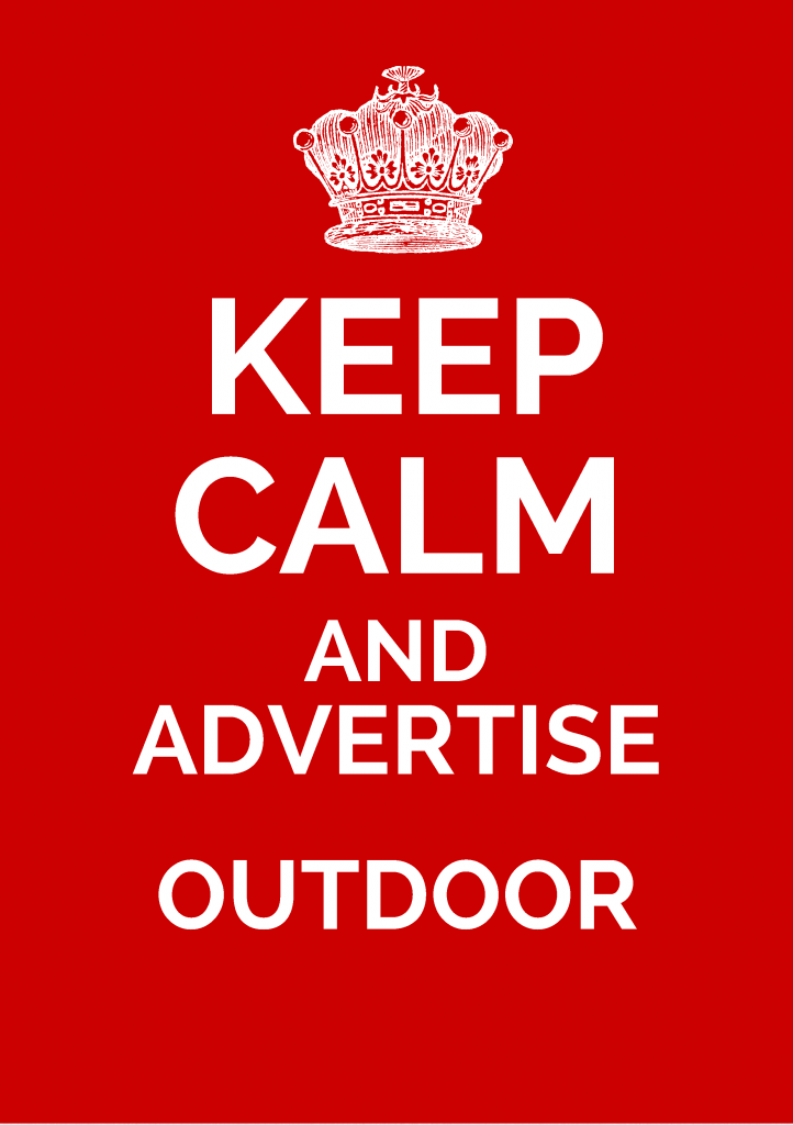Keep calm and advertise outdoor