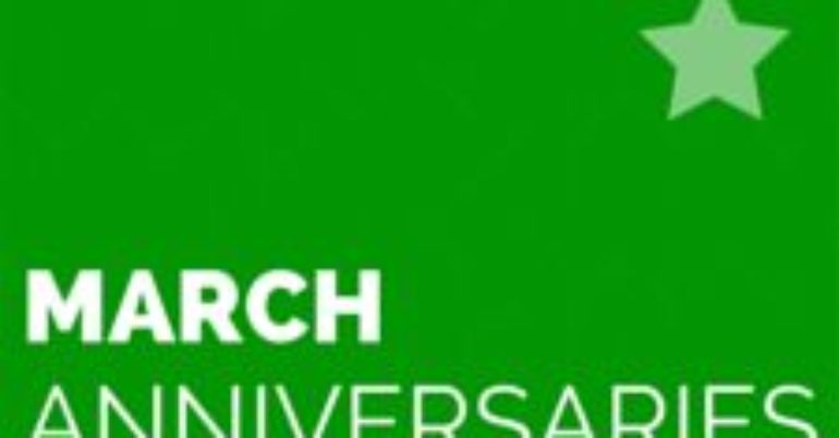 Celebrating March Anniversaries