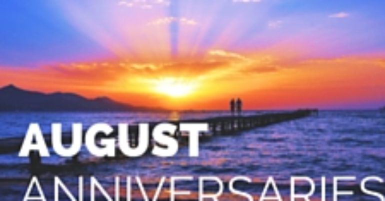 August Anniversaries