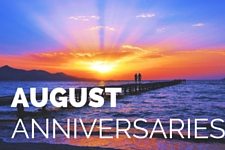 August Anniversaries